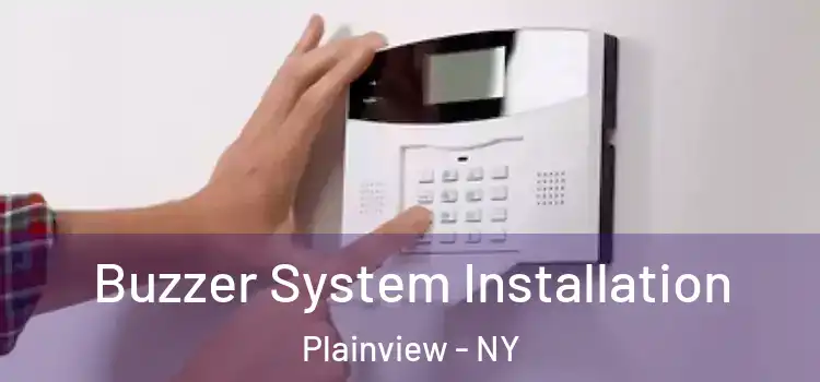  Buzzer System Installation Plainview - NY