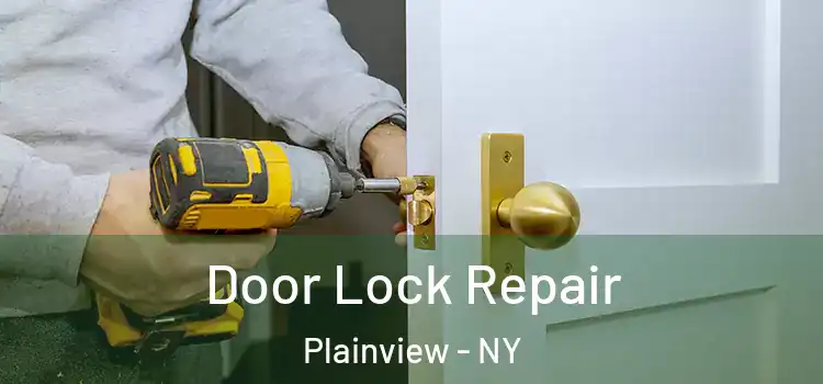  Door Lock Repair Plainview - NY