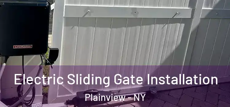  Electric Sliding Gate Installation Plainview - NY