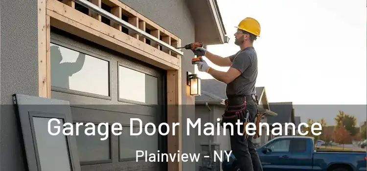  Garage Door Maintenance Plainview - NY