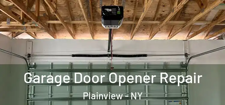  Garage Door Opener Repair Plainview - NY