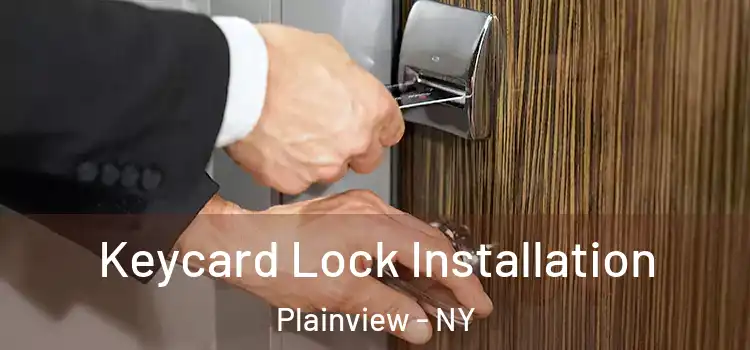  Keycard Lock Installation Plainview - NY