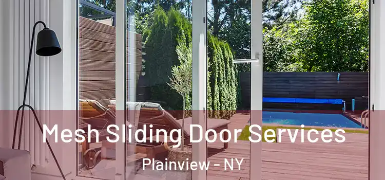  Mesh Sliding Door Services Plainview - NY