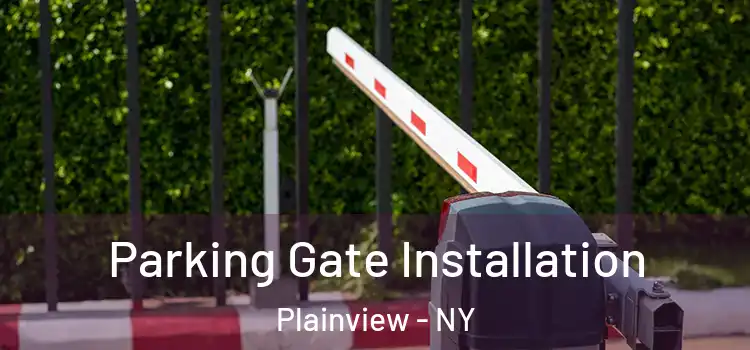  Parking Gate Installation Plainview - NY