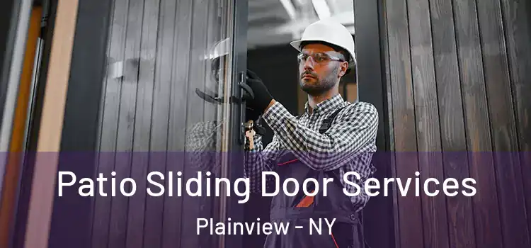  Patio Sliding Door Services Plainview - NY