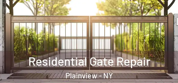  Residential Gate Repair Plainview - NY