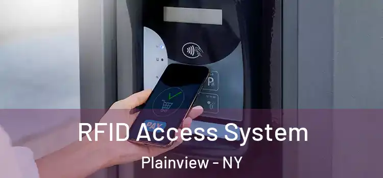  RFID Access System Plainview - NY