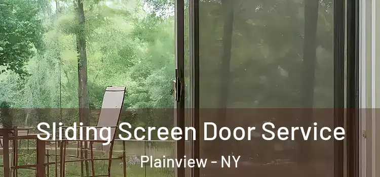 Sliding Screen Door Service Plainview - NY